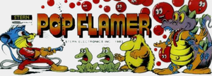 Pop Flamer marquee.