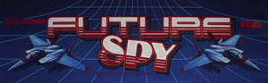 Future Spy marquee.