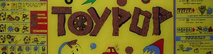 Toypop marquee.